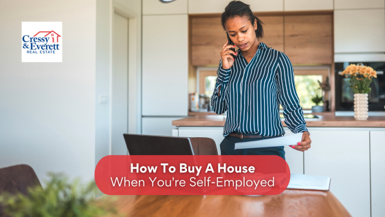 Buying a home when you're self-employed can introduce some unique challenges. Here's how to navigate the buying process.